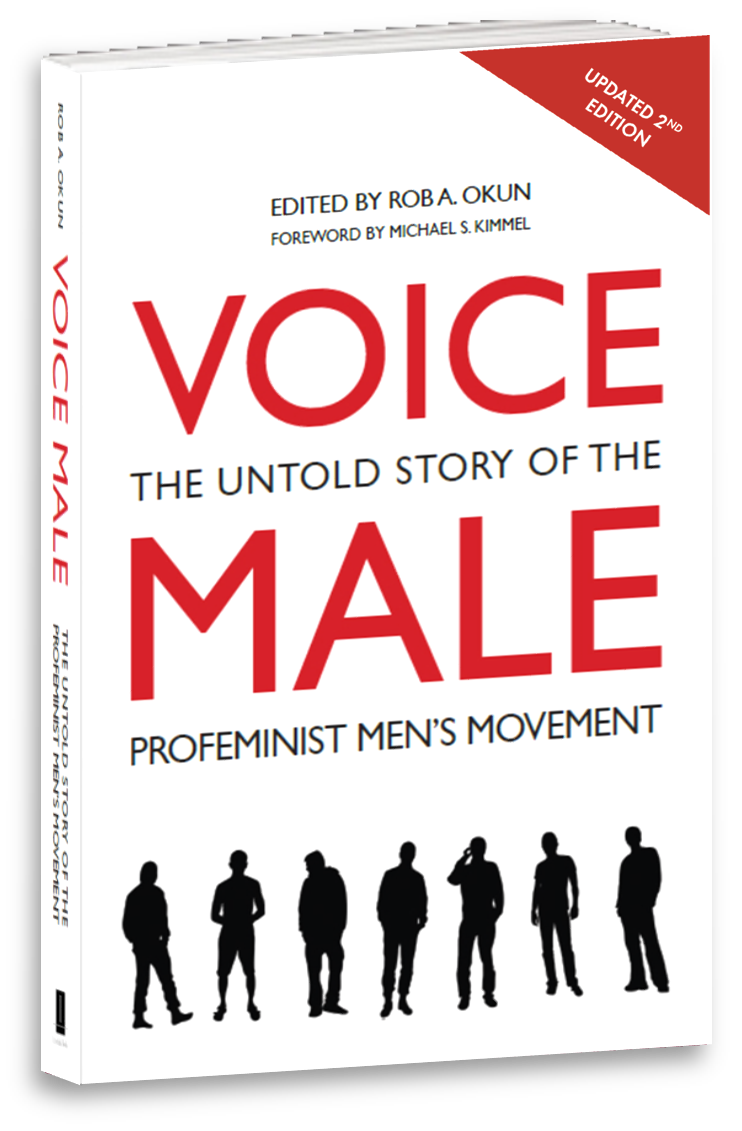 Voice Male: The Untold Story of the Profeminist Men's Movement